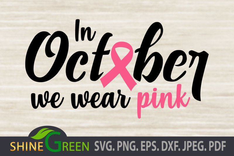 breast-cancer-svg-cut-file-in-october-we-wear-pink