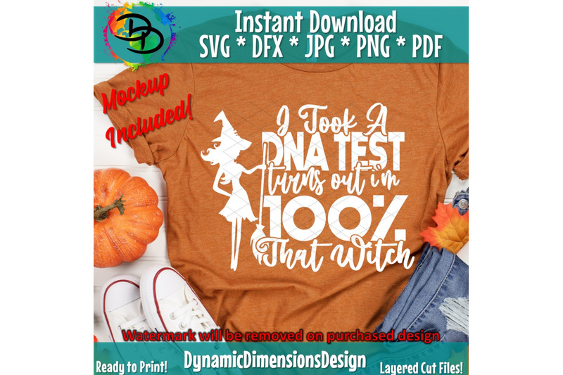 just-took-a-dna-test-turns-out-i-039-m-100-that-witch-svg-png-pdf-cut-fil