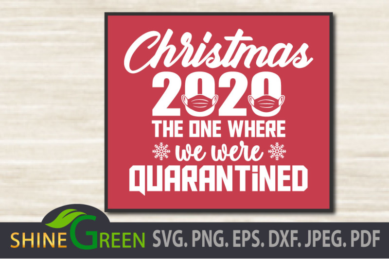 christmas-2020-svg-quarantined-mask-dxf-eps-png
