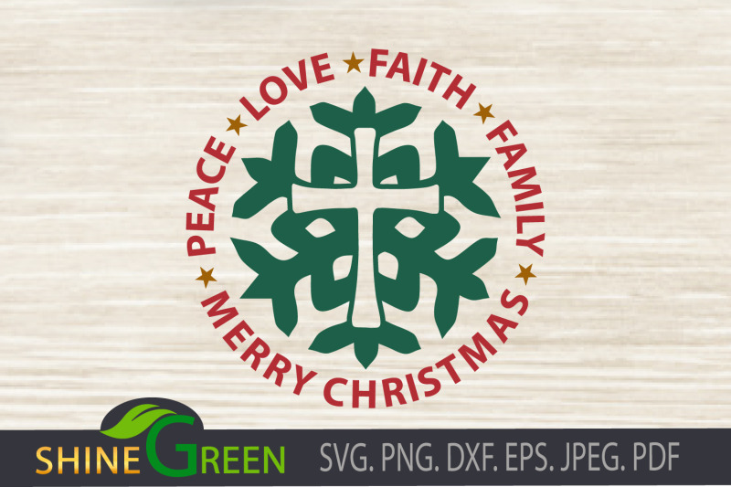 christmas-svg-snowflake-jesus-peace-love-faith-family-svg-cut-file