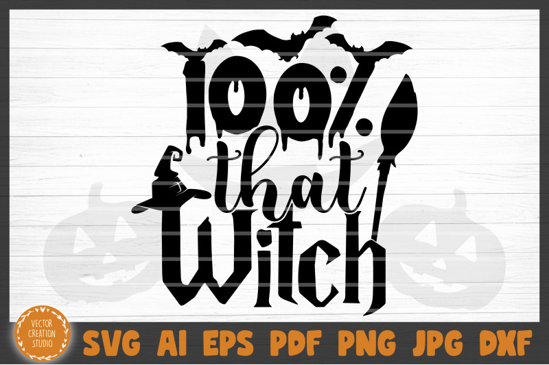 halloween-100-that-witch-svg-cut-file