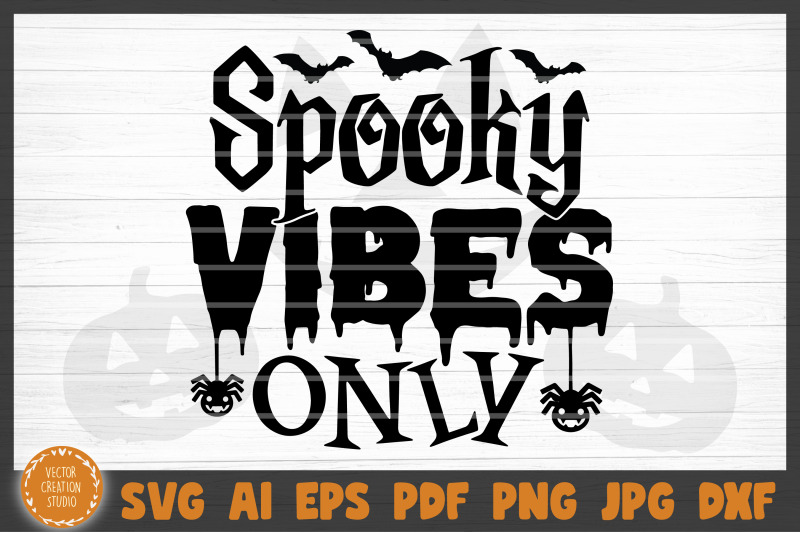 spooky-vibes-only-halloween-svg-cut-file