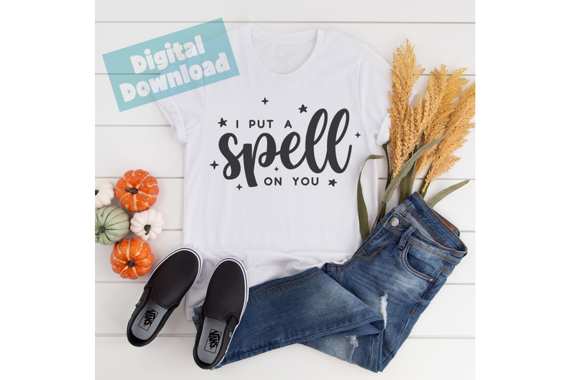 i-put-a-spell-on-you-cut-file-halloween-quotes-diy-crafter-t-shirt