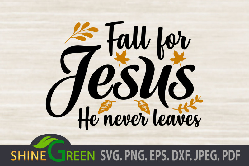 fall-for-jesus-svg-cut-file-autumn-christmas-quotes-dxf-eps