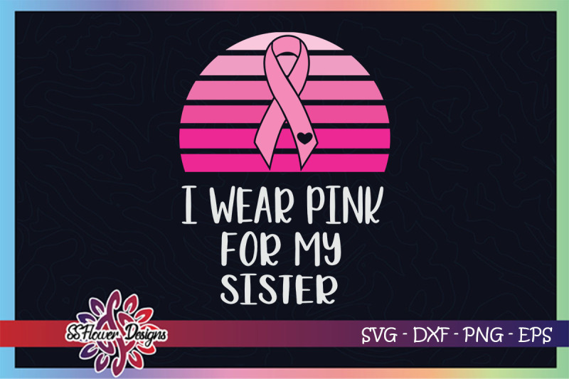 i-wear-pink-for-my-sister-breast-cancer