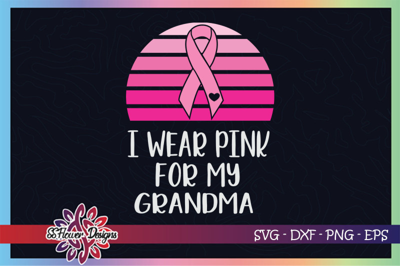 i-wear-pink-for-my-grandma-breast-cancer