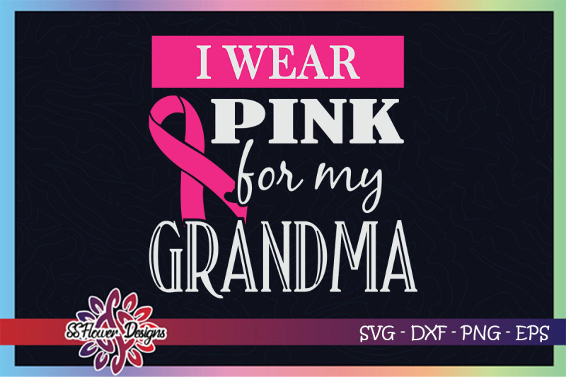 i-wear-pink-for-my-grandma-breast-cancer