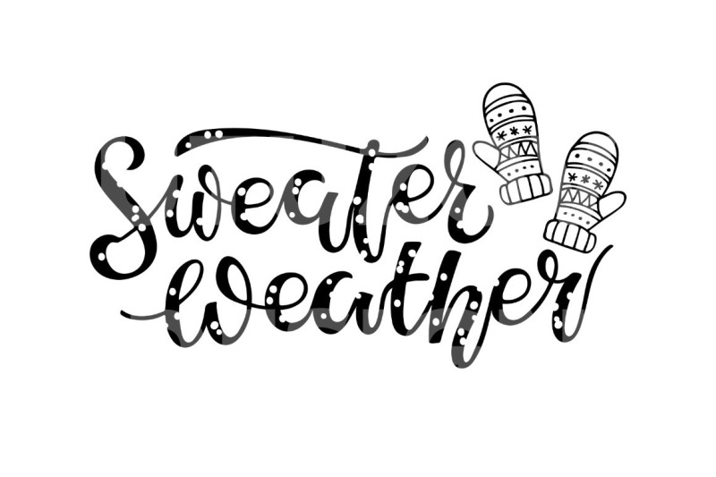 sweater-weather-svg-handwritten-lettering-with-mittens