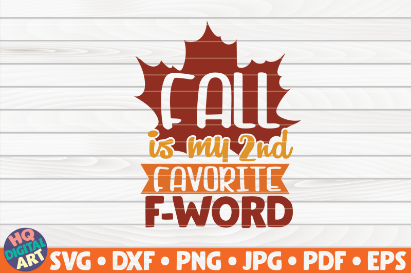 fall-is-my-second-favorite-f-word-svg-fall-quote