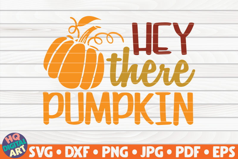 hey-there-pumpkin-svg-fall-quote