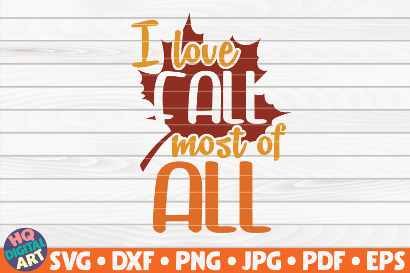 i-love-fall-most-of-all-svg-fall-quote