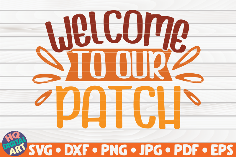 welcome-to-our-patch-svg-fall-quote