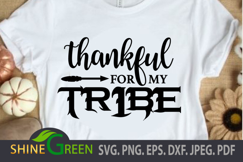 thankful-for-my-tribe-svg-thanksgiving-fall-dxf-eps-png