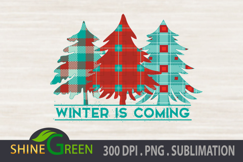 winter-is-coming-png-for-sublimation-christmas-tree-plaid