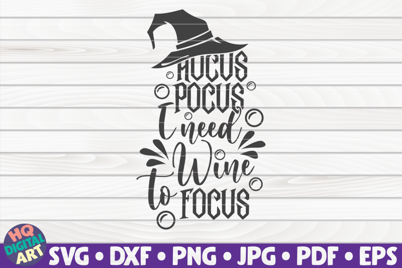 hocus-pocus-i-need-wine-to-focus-svg-halloween-quote