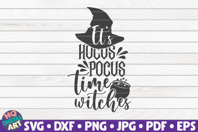 it-039-s-hocus-pocus-time-witches-svg-halloween-quote