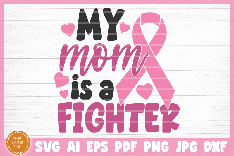 breast-cancer-my-mom-is-a-fighter-svg-cut-file