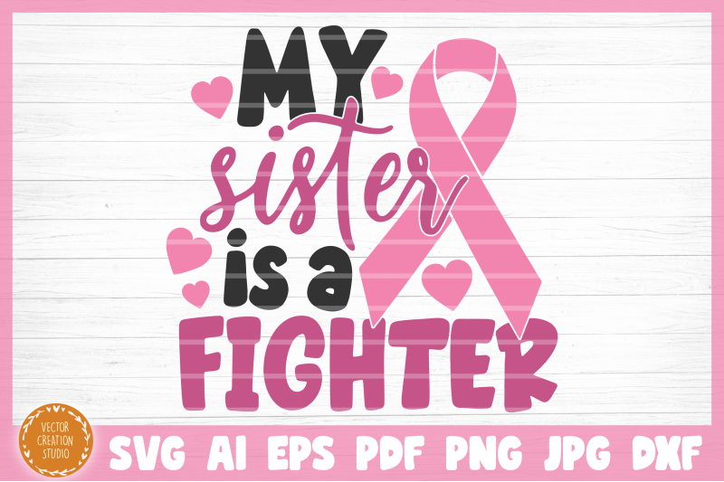 breast-cancer-my-sister-is-a-fighter-svg-cut-file