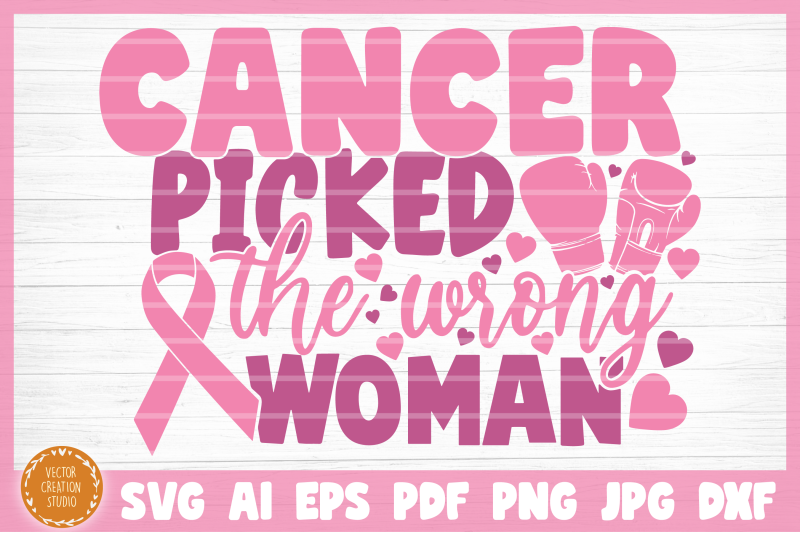 breast-cancer-picked-the-wrong-woman-svg-cut-file