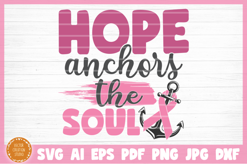 hope-anchors-the-soul-cancer-svg-cut-file