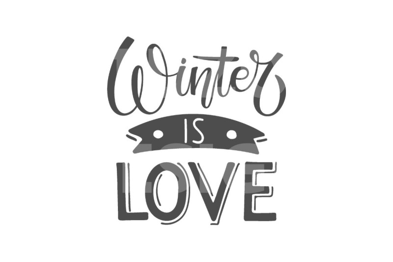 winter-sign-svg-winter-is-love-lettering-winter-quote-svg