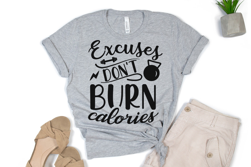 workout-svg-excuses-don-039-t-burn-calories-workout-quotes-svg