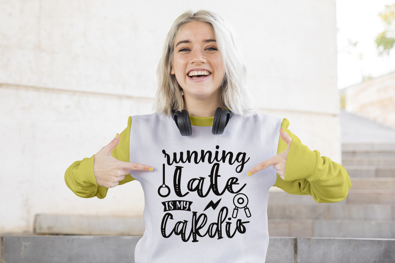 running-late-is-my-cardio-workout-svg-workout-quotes-svg-nbsp