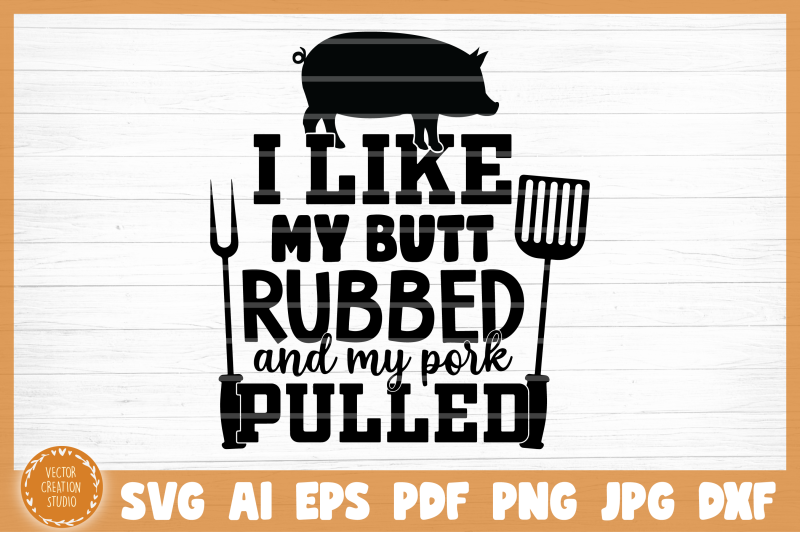 butt-rubbed-and-pork-pulled-bbq-grill-svg-cut-file