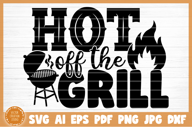 hot-of-the-grill-bbq-svg-cut-file