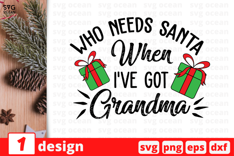 who-needs-santa-when-i-039-ve-got-grandma-christmas-quote