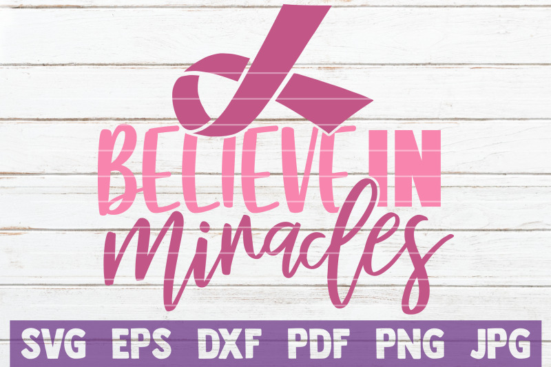 believe-in-miracles-svg-cut-file