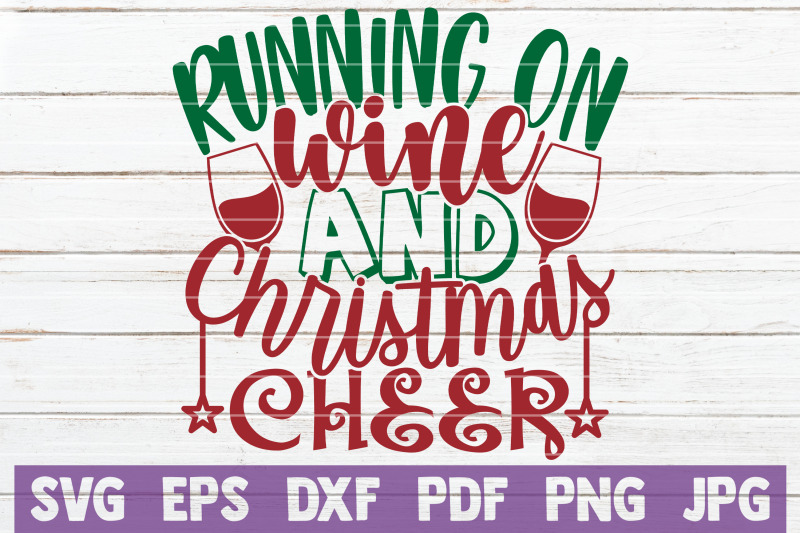 running-on-wine-and-christmas-cheer-svg-cut-file