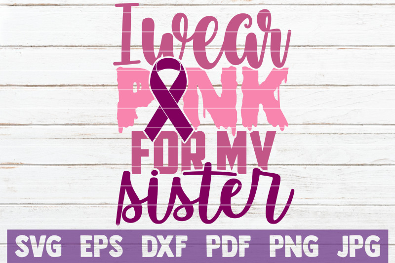 i-wear-pink-for-my-sister-svg-cut-file