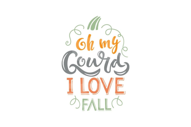 autumn-svg-cut-file-oh-my-gourd-i-love-fall-svg-harvest-svg