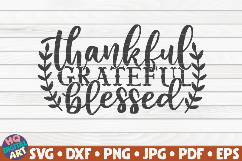 thankful-grateful-blessed-svg-thanksgiving-quote