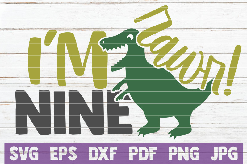 rawr-i-039-m-nine-svg-cut-file