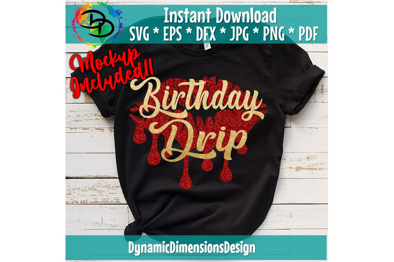 birthday-drip-svg-birthday-drip-birthday-drip-and-drip-squad-svg-birthday-svg-birthday-girl-diva-sexy-glitter