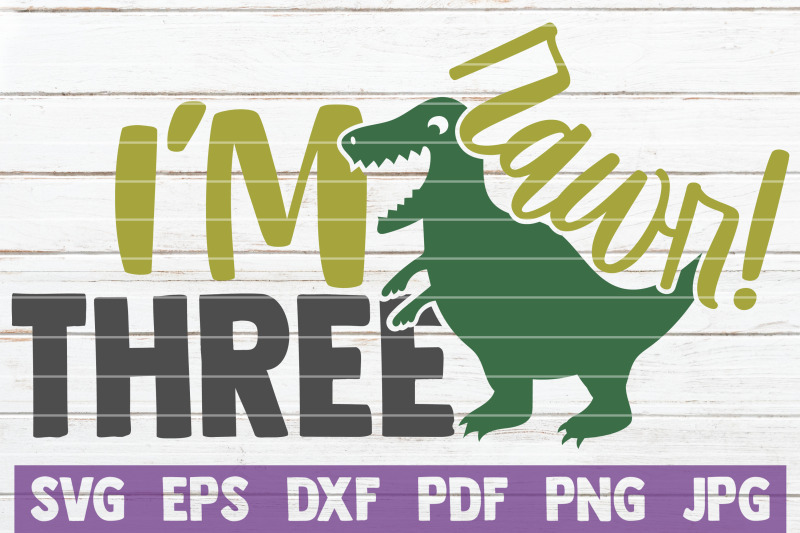 rawr-i-039-m-three-svg-cut-file