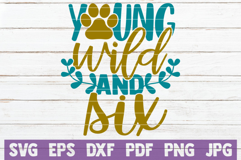 young-wild-and-six-svg-cut-file