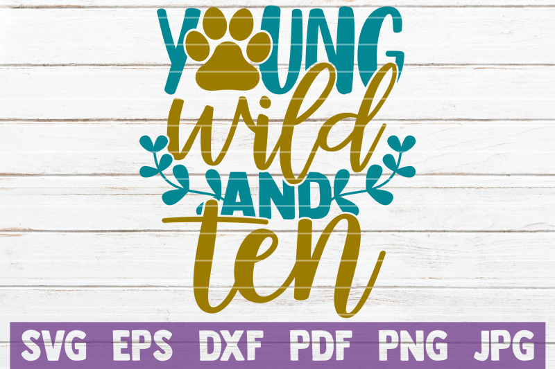 young-wild-and-ten-svg-cut-file