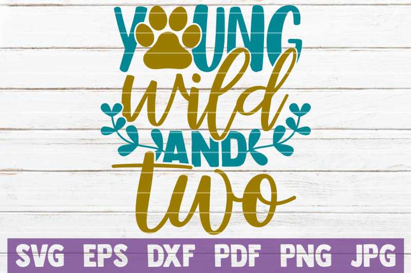 young-wild-and-two-svg-cut-file