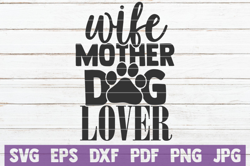 wife-mother-dog-lover-svg-cut-file