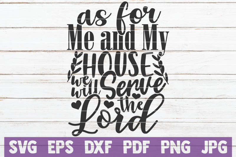 as-for-me-and-my-house-we-will-serve-the-lord-svg-cut-file