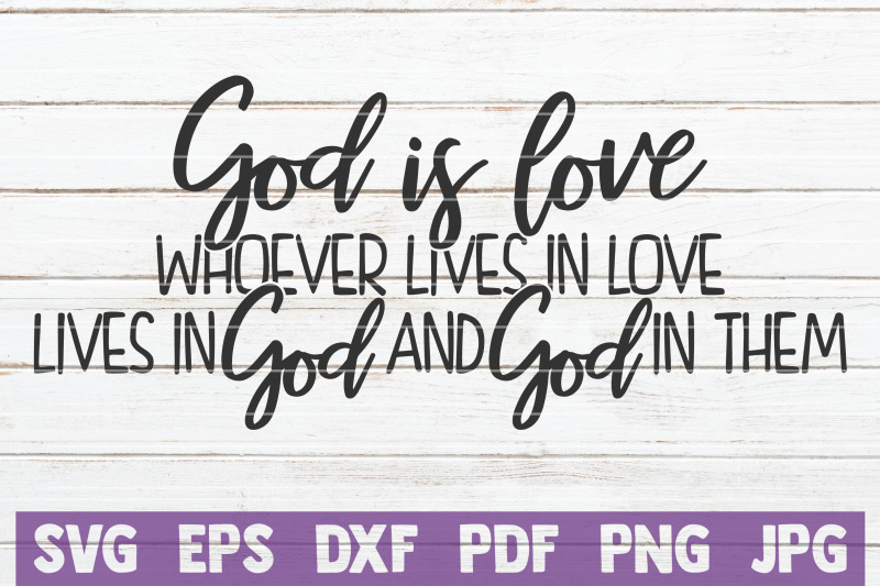 god-is-love-whoever-lives-in-love-lives-in-god-and-god-in-them-svg