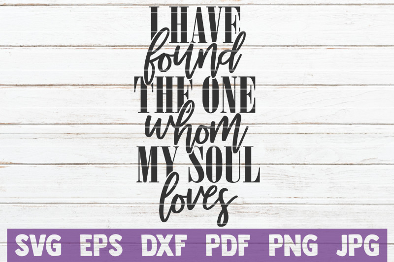 i-have-found-the-one-whom-my-soul-loves-svg-cut-file