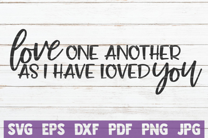 love-one-another-as-i-have-loved-you-svg-cut-file