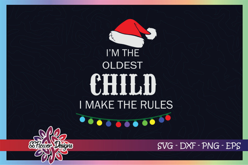 xmas-i-039-m-oldest-child-i-make-the-rules