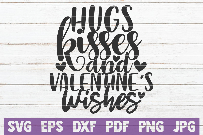 hugs-kisses-and-valentine-039-s-wishes-svg-cut-file