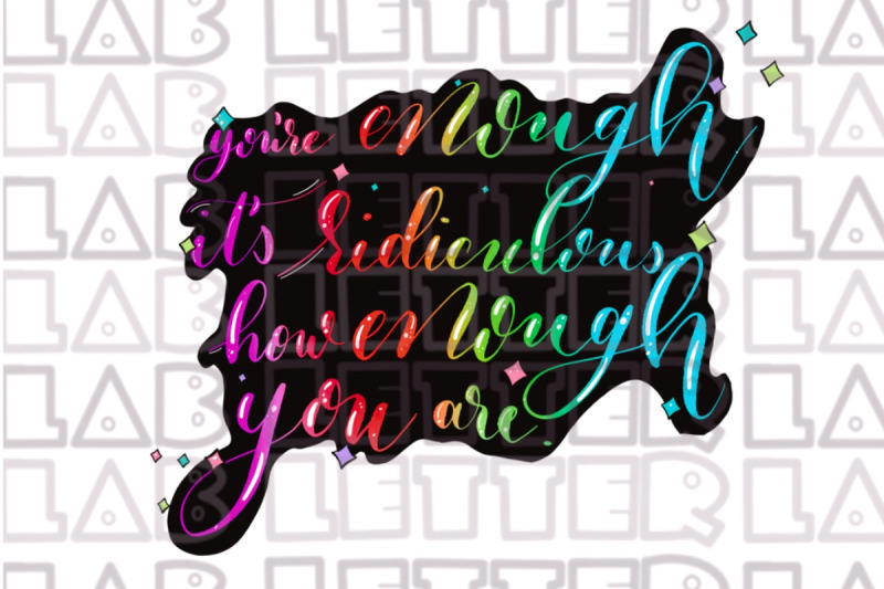 png-you-are-enough-quote-sublimation-design