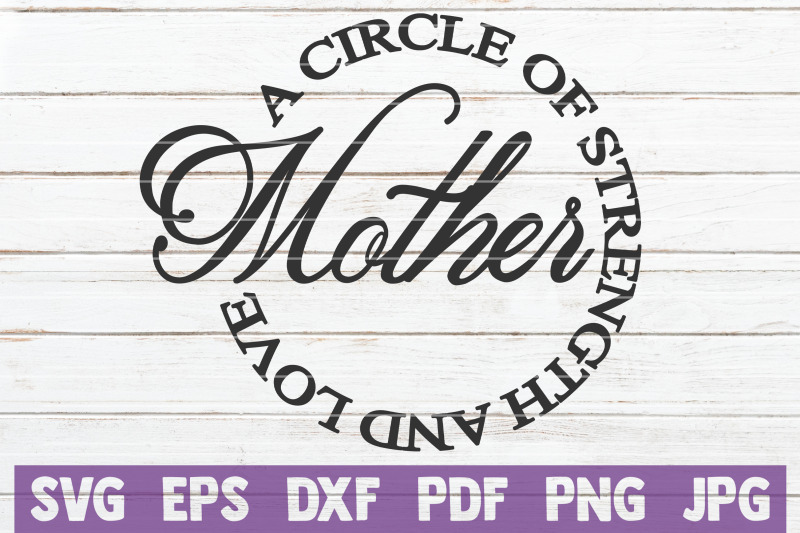 mother-a-circle-of-strength-and-love-svg-cut-file